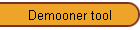 Demooner tool